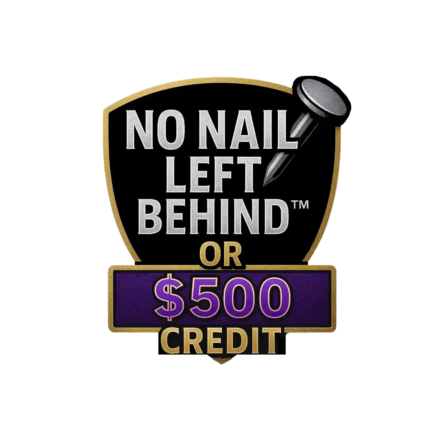 No Nail Left Behind guarantee badge